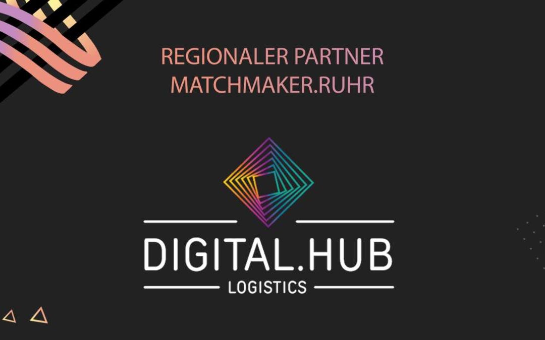 Digital Hub Logistics ist regionaler Partner von Matchmaker.Ruhr